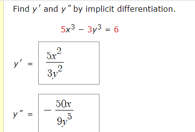 Find \( y^{\prime} \) and \( y^{\prime \prime} \) by implicit differentiation. \[ \begin{array}{l} 5 x^{3}-3 y^{3}=6 \\ y^{\p