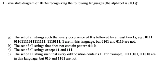 Solved 1. Give state diagram of DFAs recognizing the | Chegg.com