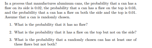 Solved In A Process That Manufactures Aluminum Cans, The | Chegg.com