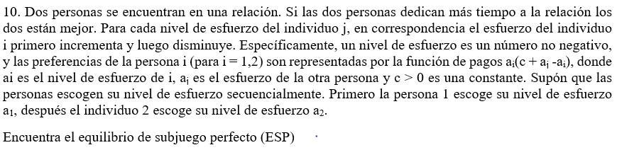 10. Dos personas se encuentran en una relación. Si las dos personas dedican más tiempo a la relación los dos están mejor. Par