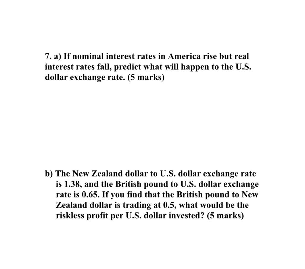 solved-7-a-if-nominal-interest-rates-in-america-rise-but-chegg