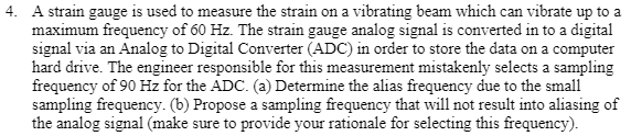 Solved 4. A strain gauge is used to measure the strain on a | Chegg.com