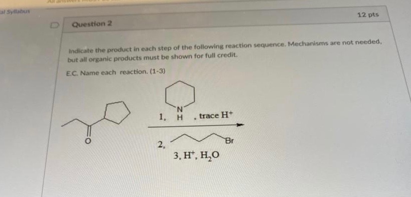 Solved Syllabus 12 pts Question 2 Indicate the product in | Chegg.com