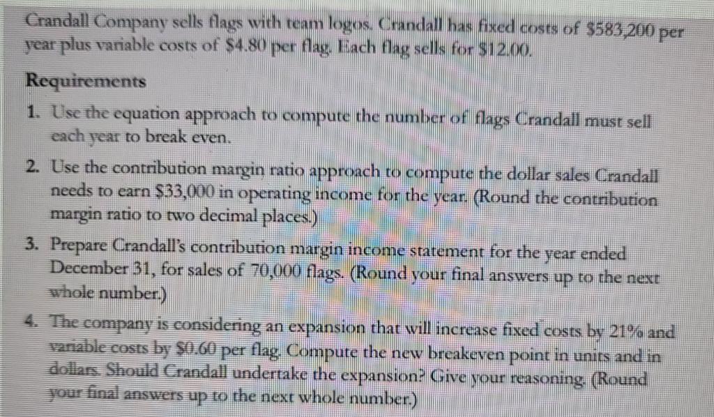 Solved Crandall Company sells flags with team logos.