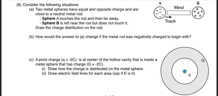 Solved (8) Consider The Following Situations (a) Two Metal | Chegg.com