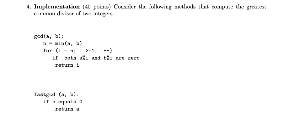 Solved 4. Implementation (40 points) Consider the following | Chegg.com