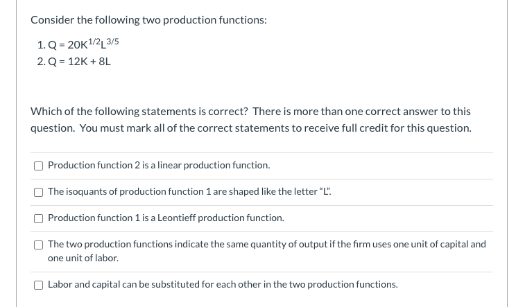 Solved Consider the following two production functions: 1. Q | Chegg.com