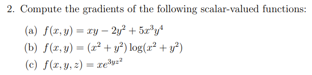Solved 2. Compute the gradients of the following | Chegg.com