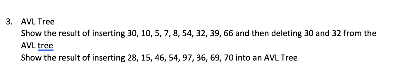 Solved 3. AVL Tree Show the result of inserting | Chegg.com