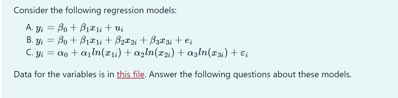 Solved Consider the following regression models: A. Yi = Bo | Chegg.com