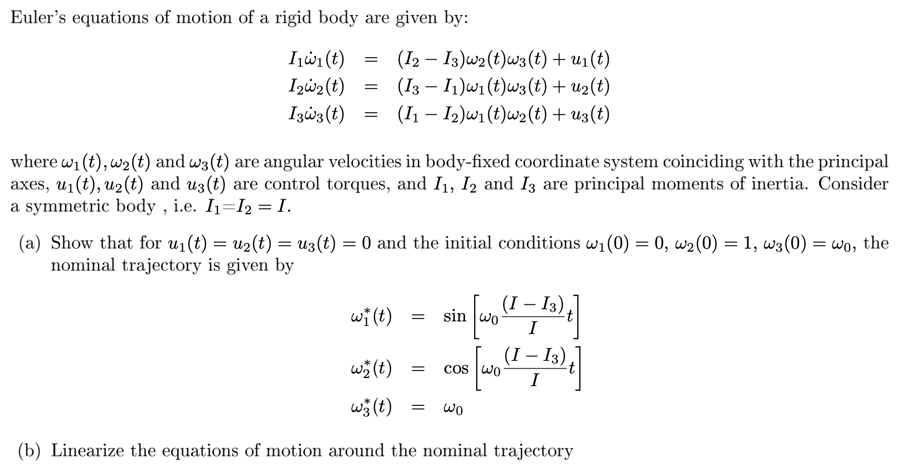 Solved Euler's equations of motion of a rigid body are given