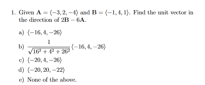 Solved 1. Given A = (-3, 2, −4) And B = (−1, 4, 1). Find The | Chegg.com