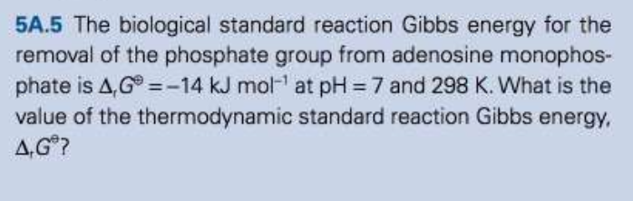 Solved 5a 5 The Biological Standard Reaction Gibbs Energy