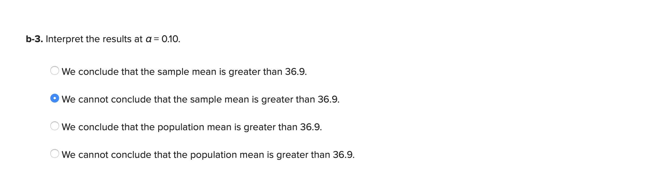 Solved Consider the following hypotheses: Ho: u s 36.9 HA: U