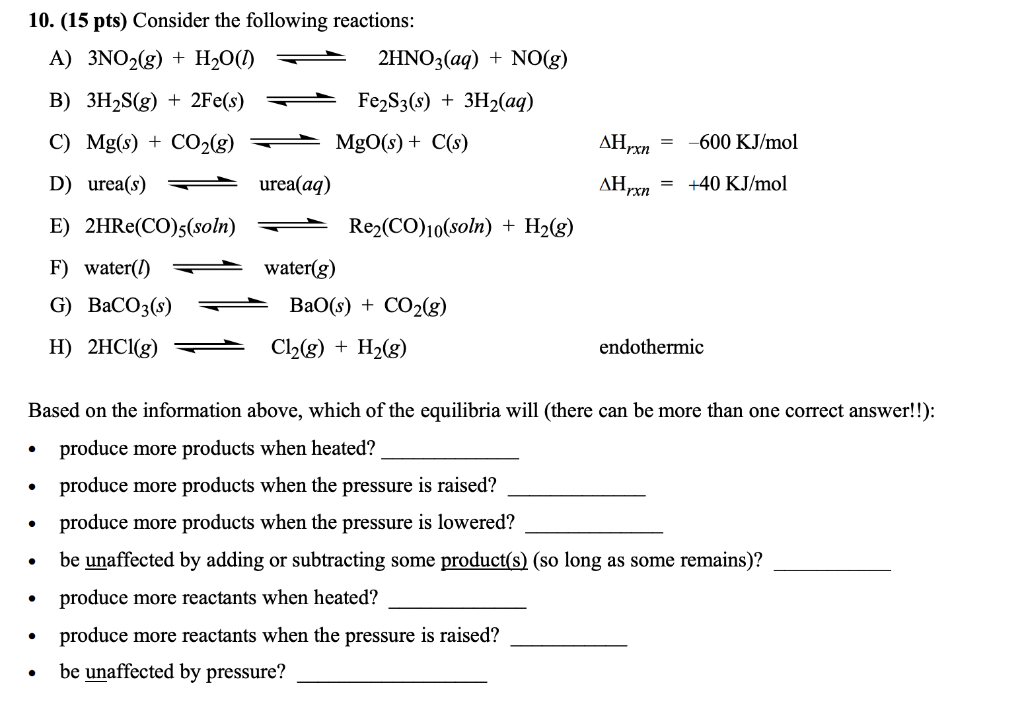 Solved 10. (15pts) Consider the following reactions: A) | Chegg.com