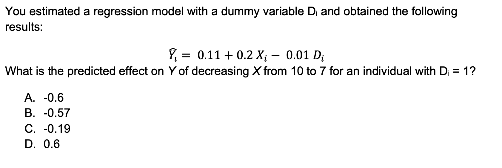 Solved You estimated a regression model with a dummy | Chegg.com