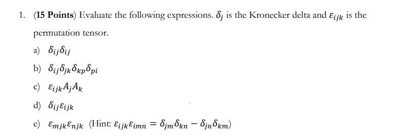 Solved 1 15 Points Evaluate The Following Expressions δj 