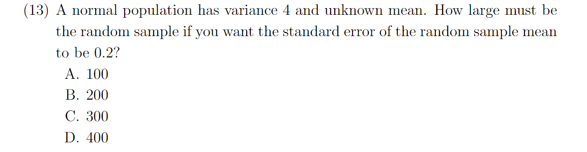 Solved (13) A normal population has variance 4 and unknown | Chegg.com