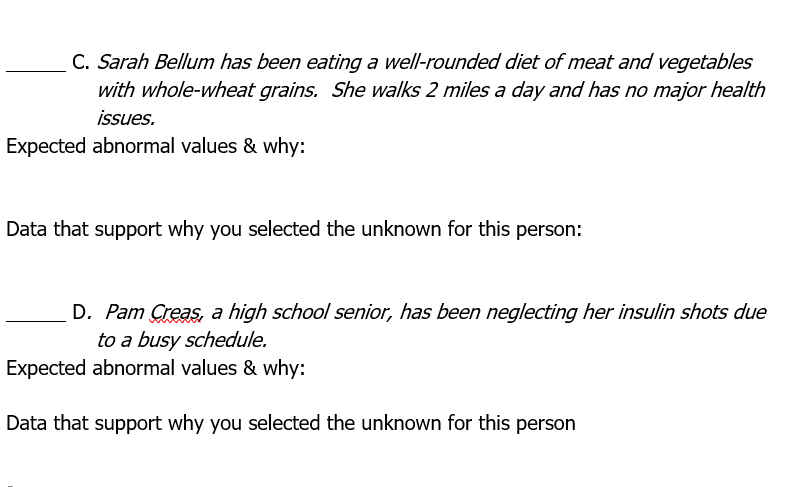 C. Sarah Bellum has been eating a well-rounded diet of meat and vegetables with whole-wheat grains. She walks 2 miles a day a