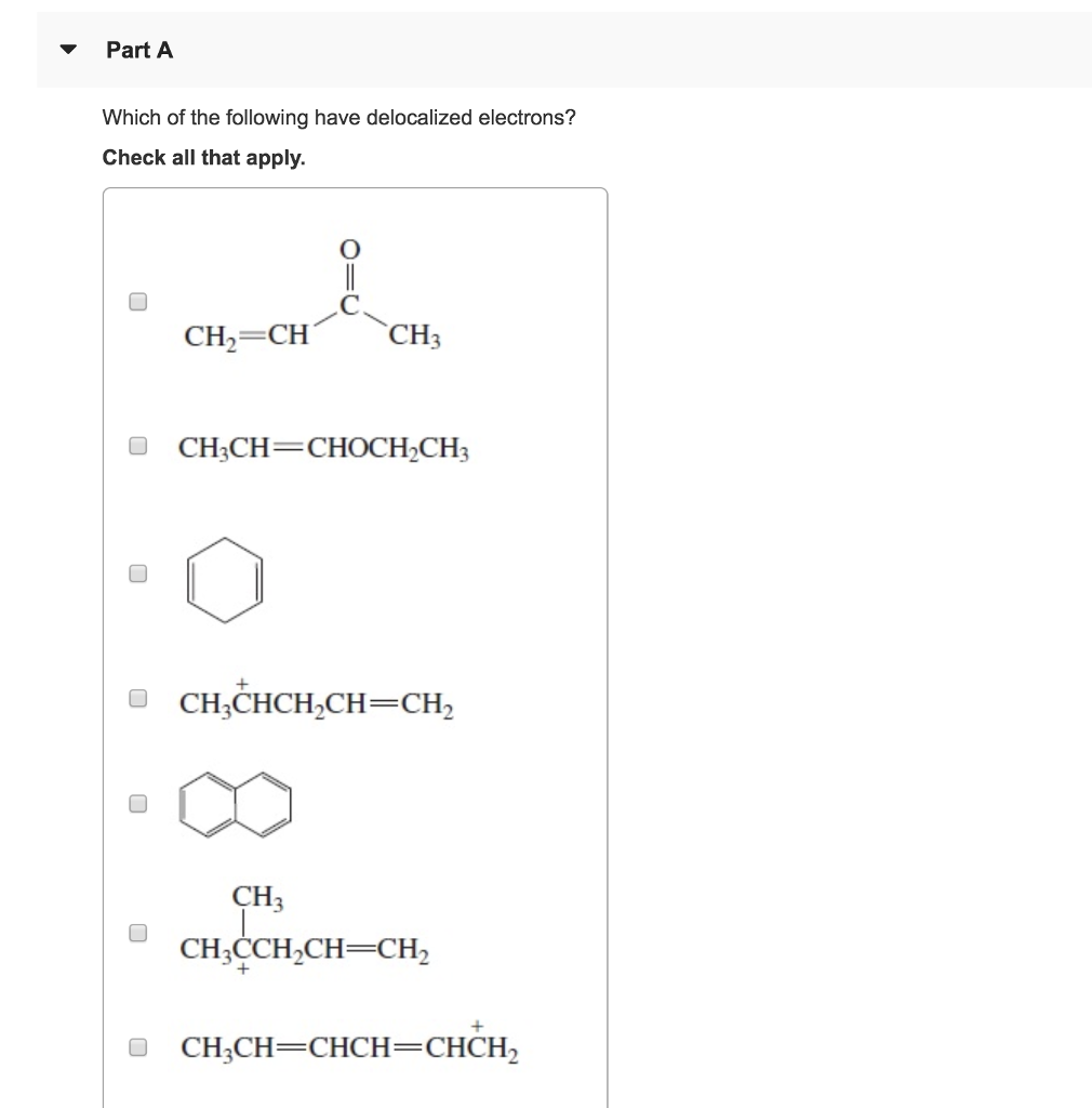 Which Of The Following Have Delocalized Electrons?