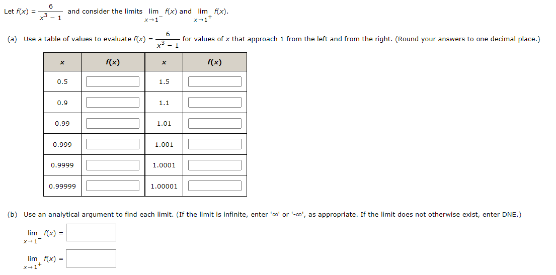 Solved Let F X X3−16 And Consider The Limits Limx→1−f X