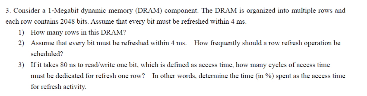 Solved 3. Consider a 1-Megabit dynamic memory (DRAM) | Chegg.com