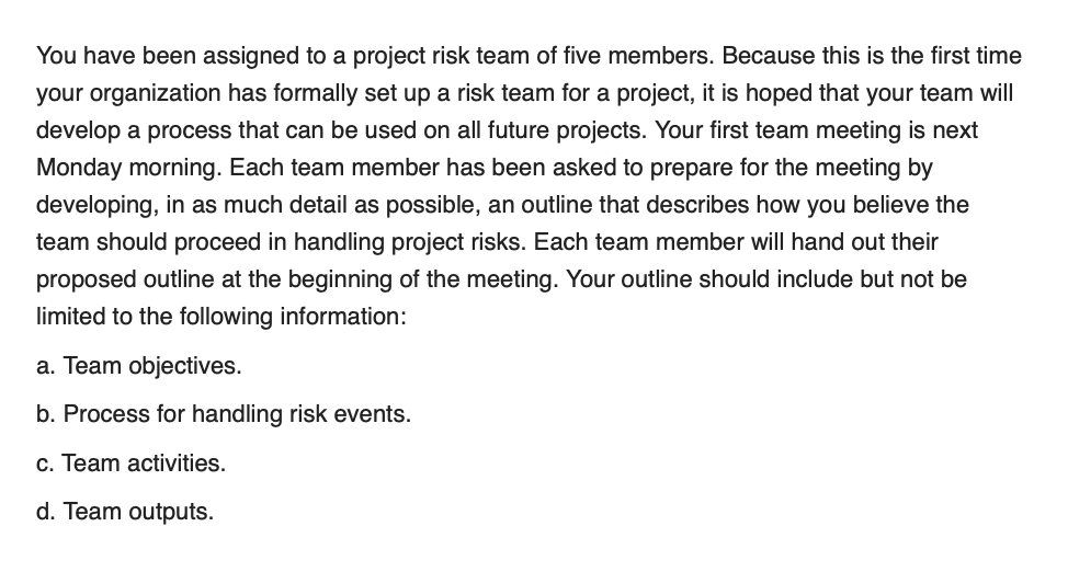 Solved You have been assigned to a project risk team of five | Chegg.com