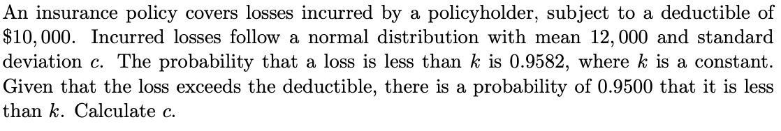 solved-an-insurance-policy-covers-losses-incurred-by-a-chegg