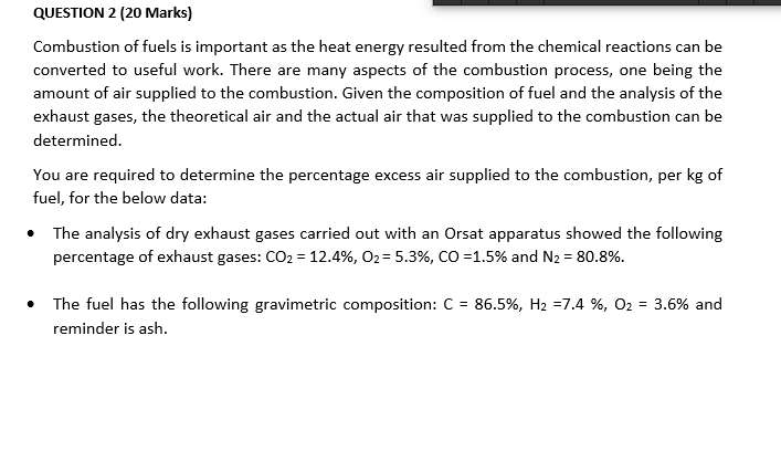 Solved QUESTION 2 (20 Marks) Combustion of fuels is | Chegg.com