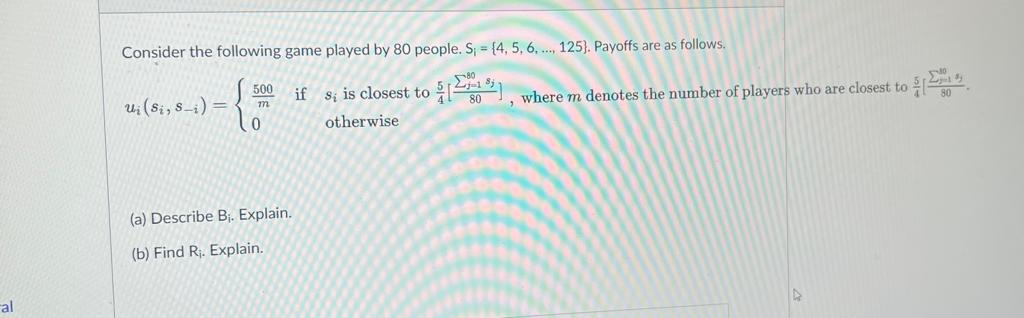 Solved Consider the following game played by 80 people. | Chegg.com