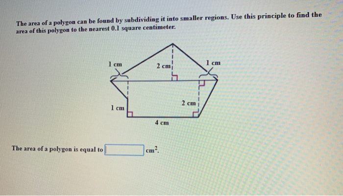 Solved The Area Of A Polygon Can Be Found By Subdividing It 