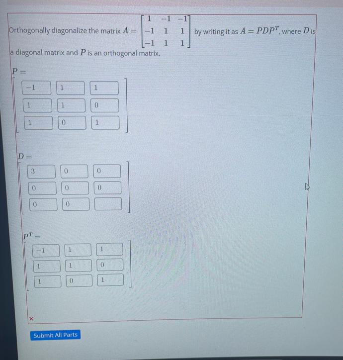 Solved Orthogonally diagonalize the matrix | Chegg.com
