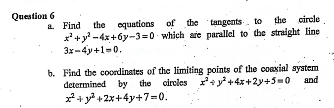 Solved Question 6 A Find The Equations Of The Tangents Of Chegg Com