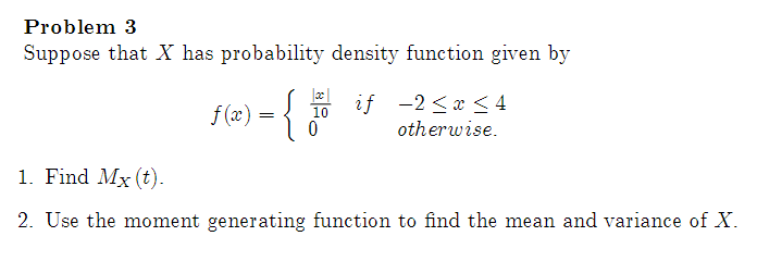 Solved Problem 3 Suppose that X has probability density | Chegg.com