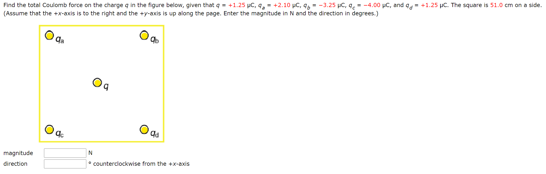 Solved Find the total Coulomb force on the charge q in the | Chegg.com