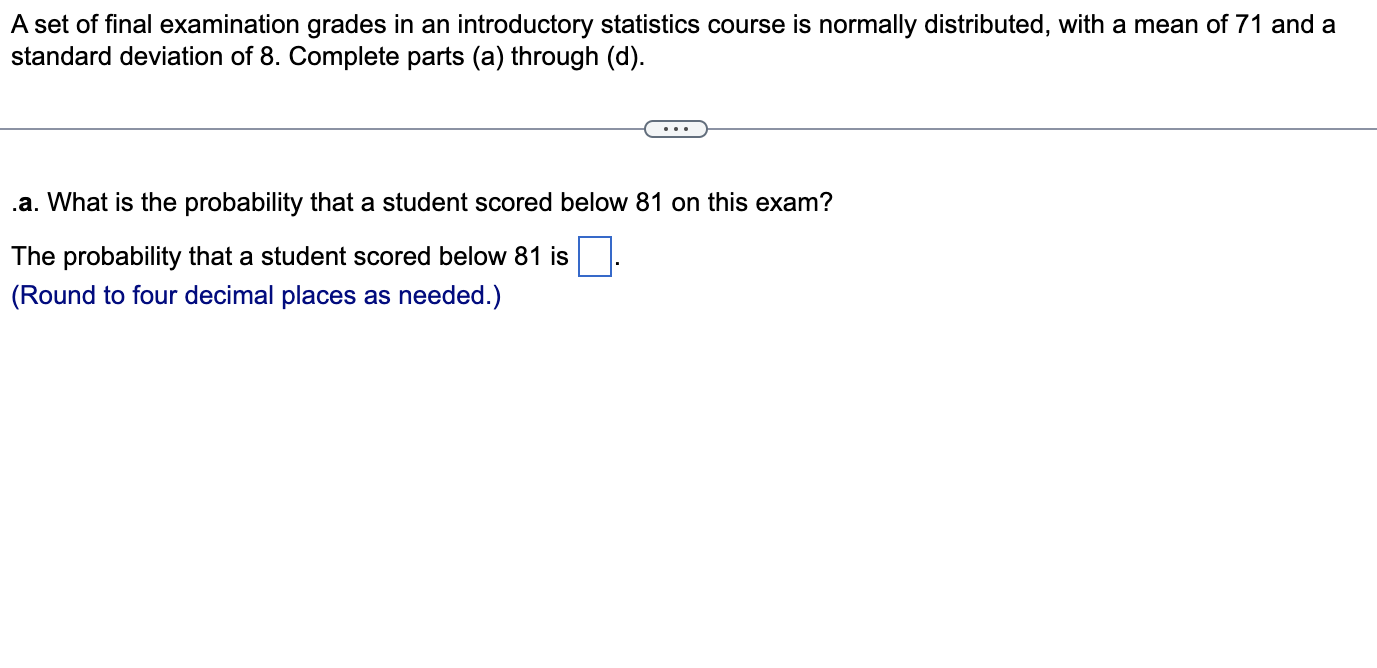 Solved A set of final examination grades in an introductory | Chegg.com