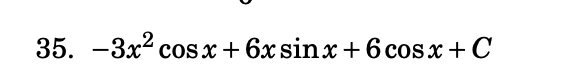 Solved ∫3x2sinxdx−3x2cosx+6xsinx+6cosx+C | Chegg.com