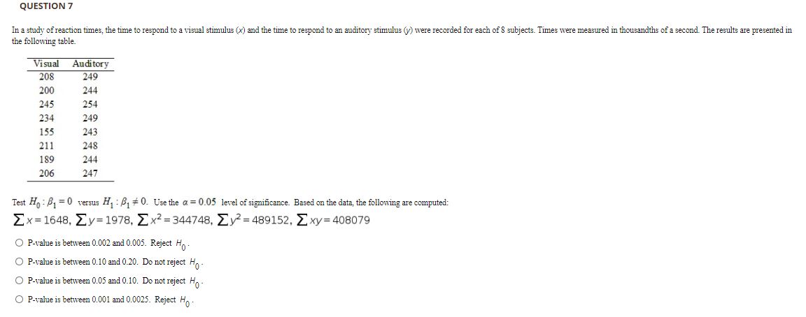 Solved QUESTION 7 In a study of reaction times, the time to | Chegg.com