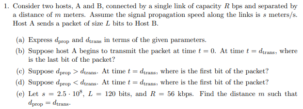 Solved 1. Consider Two Hosts, A And B, Connected By A Single | Chegg.com