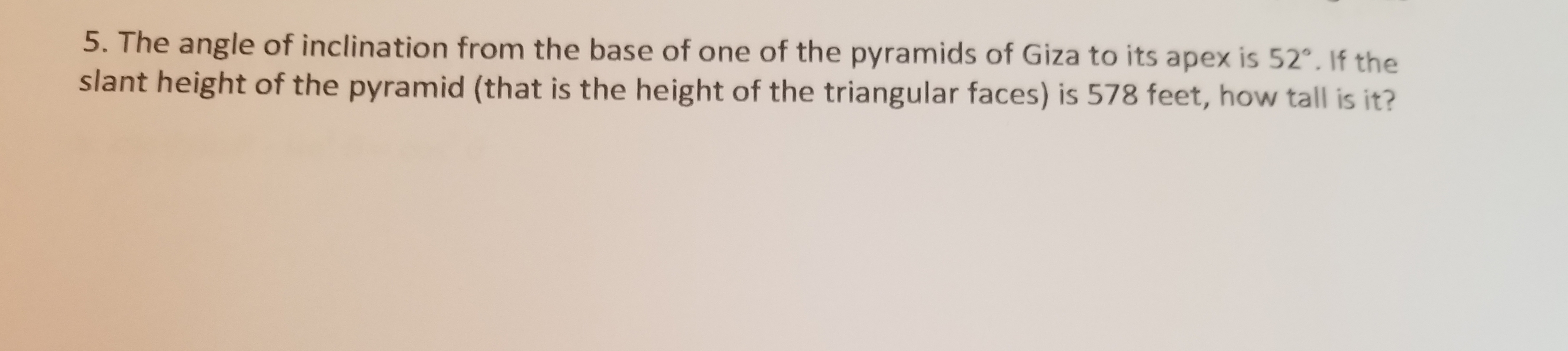 Solved 5. The angle of inclination from the base of one of | Chegg.com