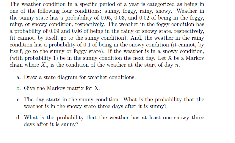 The weather condition in a specific period of a year | Chegg.com