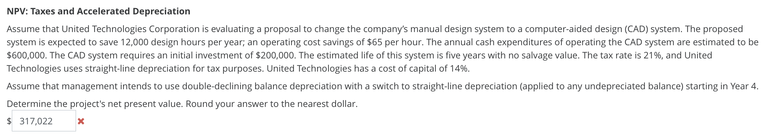 Solved NPV: Taxes and Accelerated Depreciation system is | Chegg.com