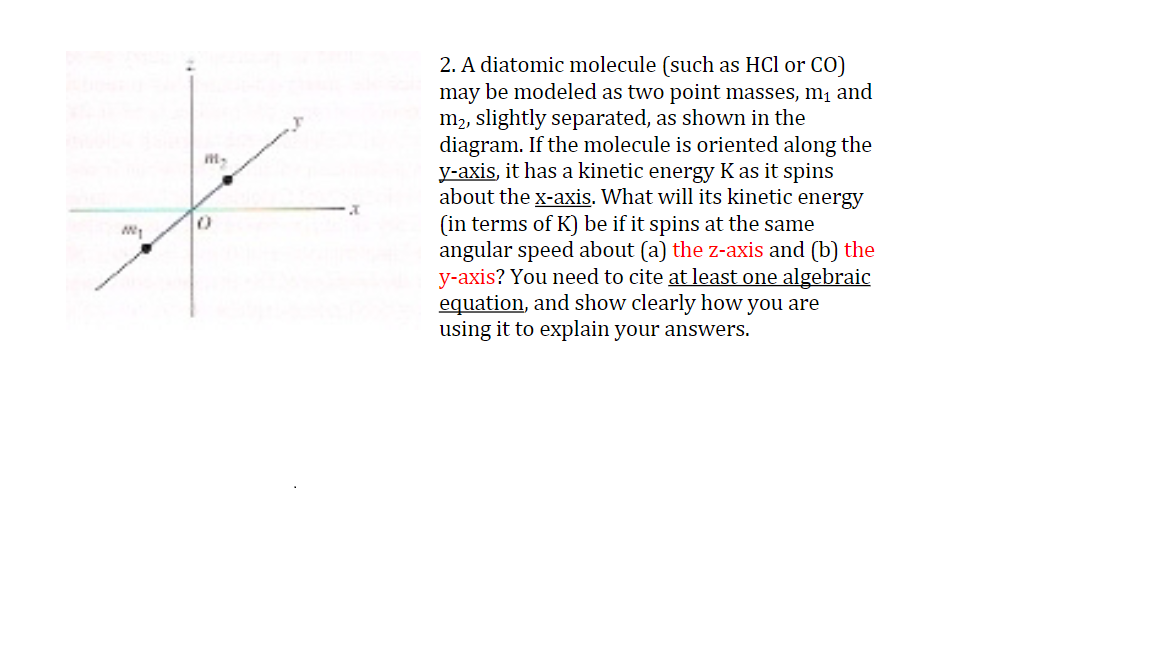 Solved 2. A diatomic molecule (such as HCl or CO) may be | Chegg.com