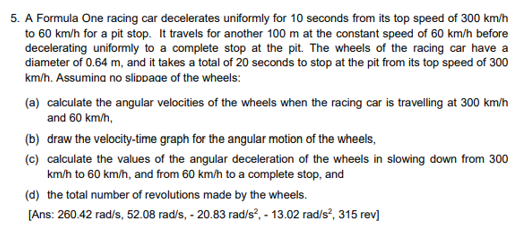 Solved 5. A Formula One racing car decelerates uniformly for | Chegg.com