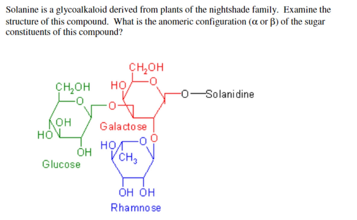 Solved Solanine is a glycoalkaloid derived from plants of | Chegg.com