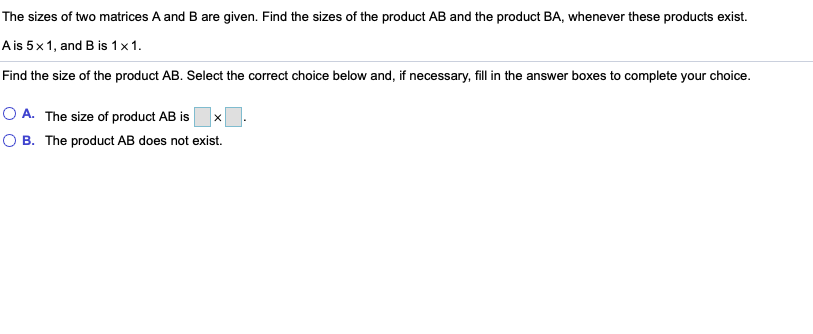 Solved The sizes of two matrices A and B are given. Find the | Chegg.com