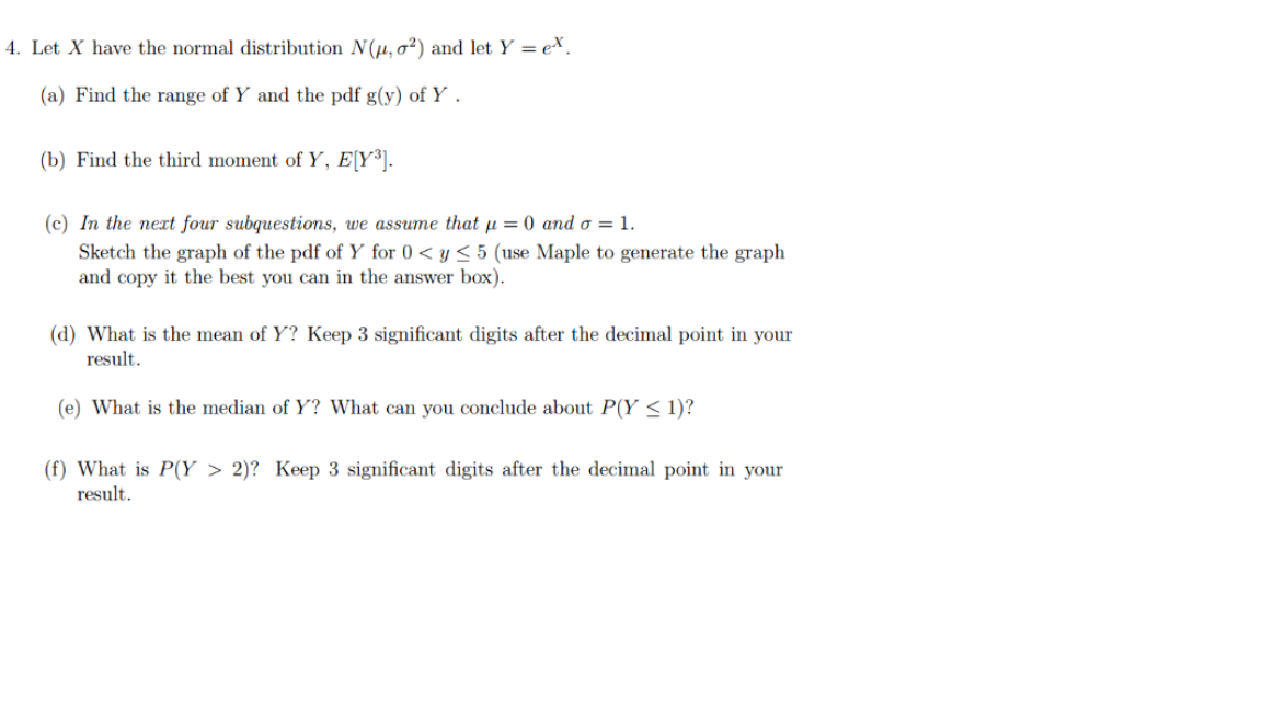 Solved 4 Let X Have The Normal Distribution N 02 And L Chegg Com