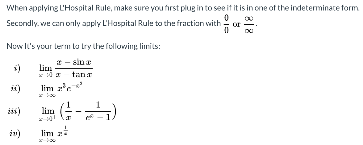 Solved When applying L'Hospital Rule, make sure you first | Chegg.com