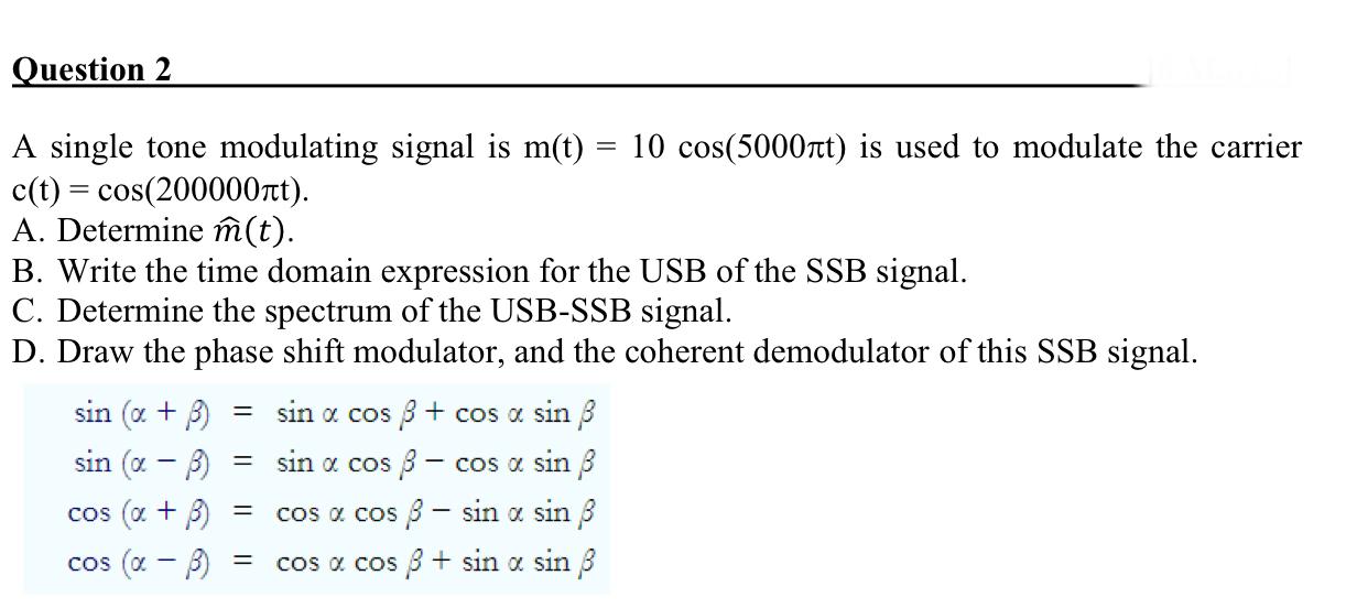 Solved Question 2 A Single Tone Modulating Signal Is M T Chegg Com