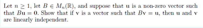 Solved Let N > 1, Let B E Mn(R), And Suppose That U Is A | Chegg.com